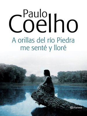 cover image of A orillas del río Piedra, me senté y lloré